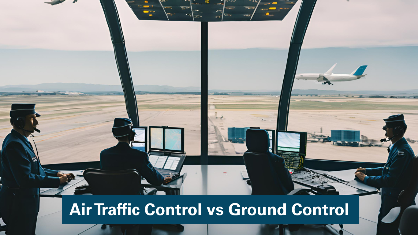 Air Traffic Control vs Ground Control